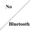 No Bluetooth
